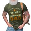 any man can be a father for fathers and daddys fathers day 3d print casual tshirt 20220526232715 bg1fkwm5