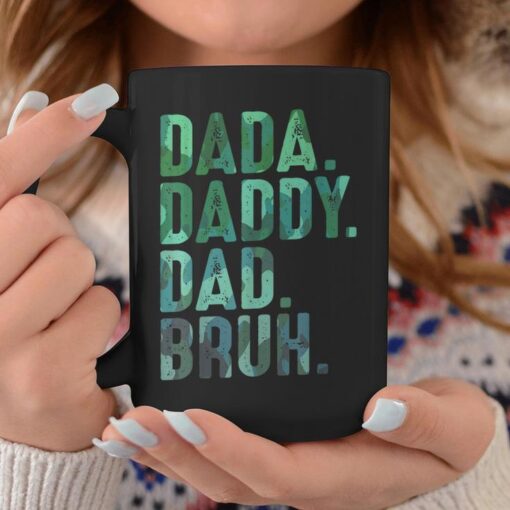 dada daddy dad bruh for dads funny fathers day dad coffee mug 20230531060633 co1auebb 1