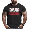 dads best coaches dad coaching sport t big tall men t shirt 20240129111614 tykjyuuk
