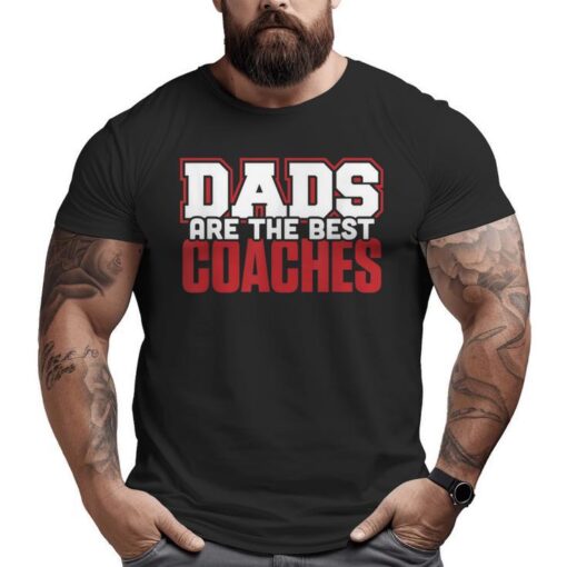 dads best coaches dad coaching sport t big tall men t shirt 20240129111614 tykjyuuk