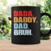 funny fathers day dada daddy dad bruh coffee mug 20240515112901 pf1hmveh s3 2