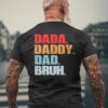 funny fathers day dada daddy dad bruh mens t shirt back 20240515112901 pf1hmveh s3 2