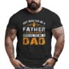 man father fathers and daddys fathers day big tall men t shirt 20240128121509 lybfusaz