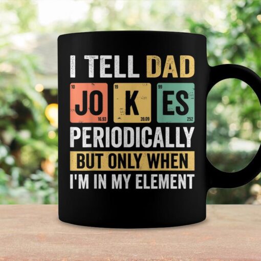 mens daddy i tell dad jokes periodically fathers day coffee mug 20220608104846 0qyy54ja 2
