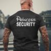 princess security funny dad boyfriend mens t shirt back 20251017090636 klka3eyv s3 1